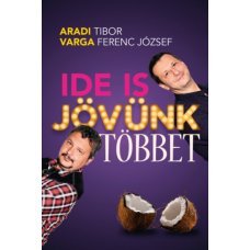 Ide is jövünk többet    17.95 + 1.95 Royal Mail